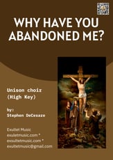 Why Have You Abandoned Me? Unison choral sheet music cover